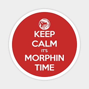 Keep Calm It's Morphin Time (Red) Magnet